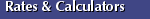 Rates and Calculators
